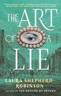 Cover Image for The Art of a Lie -- Laura Shepherd-Robinson, Hardcover