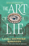 Cover Image for The Art of a Lie -- Laura Shepherd-Robinson, Paperback