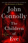 Cover Image for The Children of Eve: A Thriller -- John Connolly, Hardcover