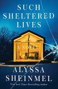 Cover Image for Such Sheltered Lives -- Alyssa Sheinmel, Hardcover