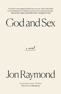 Cover Image for God and Sex -- Jon Raymond, Hardcover