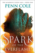 Cover Image for Spark of the Everflame -- Penn Cole, Hardcover