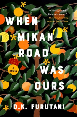 Cover Image for When Mikan Road Was Ours -- D. K. Furutani, Hardcover