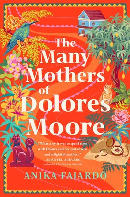 Cover Image for The Many Mothers of Dolores Moore -- Anika Fajardo, Hardcover