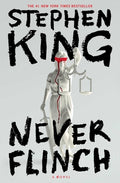 Cover Image for Never Flinch -- Stephen King, Hardcover