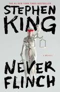 Cover Image for Never Flinch -- Stephen King, Paperback