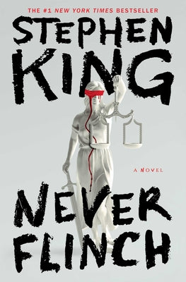 Cover Image for Never Flinch -- Stephen King, Paperback