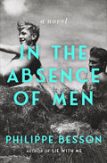 Cover Image for In the Absence of Men -- Philippe Besson, Paperback