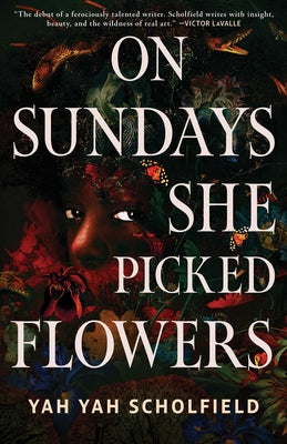 Cover Image for On Sundays She Picked Flowers -- Yah Yah Scholfield, Hardcover