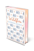 Cover Image for Wildfire: Deluxe Edition Hardcover -- Hannah Grace, Hardcover