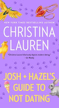Cover Image for Josh and Hazel's Guide to Not Dating -- Christina Lauren, Mass Market Paperback