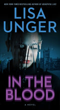 Cover Image for In the Blood -- Lisa Unger, Mass Market Paperback