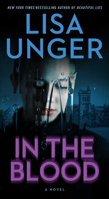 Cover Image for In the Blood -- Lisa Unger, Mass Market Paperback