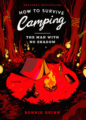 Cover Image for How to Survive Camping: The Man with No Shadow -- Bonnie Quinn, Paperback