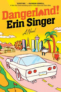 Cover Image for Dangerland! -- Erin Singer, Hardcover