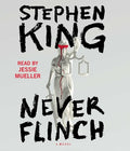 Cover Image for Never Flinch -- Stephen King, Compact Disc