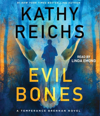 Cover Image for Evil Bones -- Kathy Reichs, Compact Disc