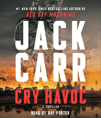 Cover Image for Cry Havoc: A Tom Reece Thriller -- Jack Carr, Compact Disc