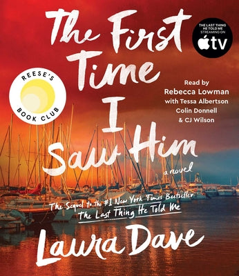 Cover Image for The First Time I Saw Him (a Reese Witherspoon Book Club Pick) -- Laura Dave, Compact Disc