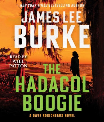 Cover Image for The Hadacol Boogie: A Dave Robicheaux Novel -- James Lee Burke, Compact Disc