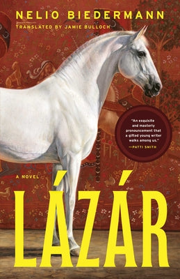Cover Image for Lázár -- Nelio Biedermann, Hardcover