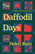 Cover Image for The Daffodil Days -- Helen Bain, Hardcover