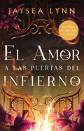Cover Image for El Amor a Las Puertas del Infierno, Spanish-Language Edition of for Whom the Belle Tolls -- Jaysea Lynn, Paperback