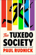 Cover Image for The Tuxedo Society -- Paul Rudnick, Hardcover