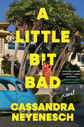Cover Image for A Little Bit Bad -- Cassandra Neyenesch, Hardcover