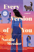 Cover Image for Every Version of You -- Natalie Messier, Hardcover