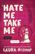 Cover Image for Hate Me Take Me -- Laura Bishop, Paperback