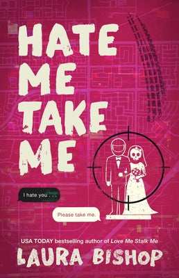 Cover Image for Hate Me Take Me -- Laura Bishop, Paperback