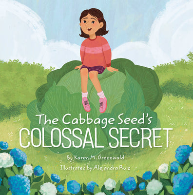 Cover Image for The Cabbage Seed's Colossal Secret -- Karen M. Greenwald, Hardcover