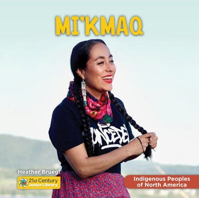 Cover Image for Mi'kmaq -- Heather Bruegl, Library Binding