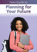 Cover Image for Teen Guide to Planning for Your Future -- Naomi Rockler, Hardcover