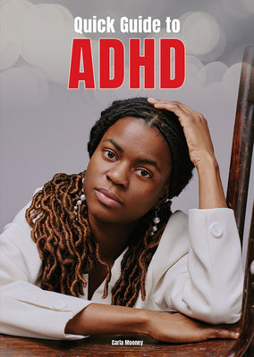 Cover Image for Quick Guide to ADHD -- Carla Mooney, Hardcover