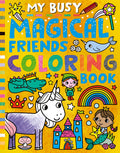 Cover Image for My Busy Magical Friends Coloring Book -- Tiger Tales, Paperback
