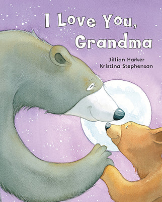 Cover Image for I Love You, Grandma -- Jillian Harker, Hardcover