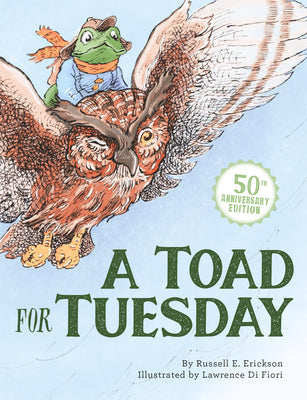 Cover Image for A Toad for Tuesday 50th Anniversary Edition -- Russell Erickson, Hardcover