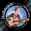 Cover Image for Hallelujah: The Story of Leonard Cohen -- Alicia Jo Rabins, Hardcover