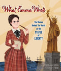 Cover Image for What Emma Wrote: The Woman Behind the Words on the Statue of Liberty -- Ann D. Koffsky, Hardcover