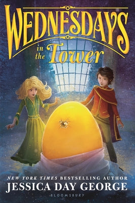 Cover Image for Wednesdays in the Tower -- Jessica Day George, Paperback