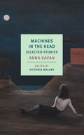 Cover Image for Machines in the Head: Selected Stories -- Anna Kavan, Paperback
