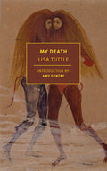 Cover Image for My Death -- Lisa Tuttle, Paperback