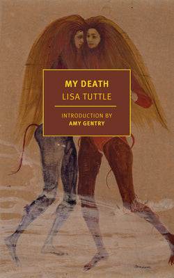 Cover Image for My Death -- Lisa Tuttle, Paperback