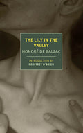 Cover Image for The Lily in the Valley -- Honoré de Balzac, Paperback