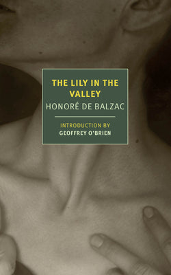Cover Image for The Lily in the Valley -- Honoré de Balzac, Paperback
