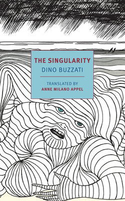 Cover Image for The Singularity -- Dino Buzzati, Paperback