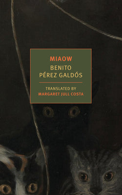 Cover Image for Miaow -- Benito Perez Galdos, Paperback