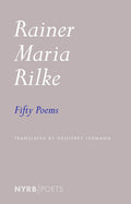 Cover Image for Fifty Poems -- Rainer Maria Rilke, Paperback